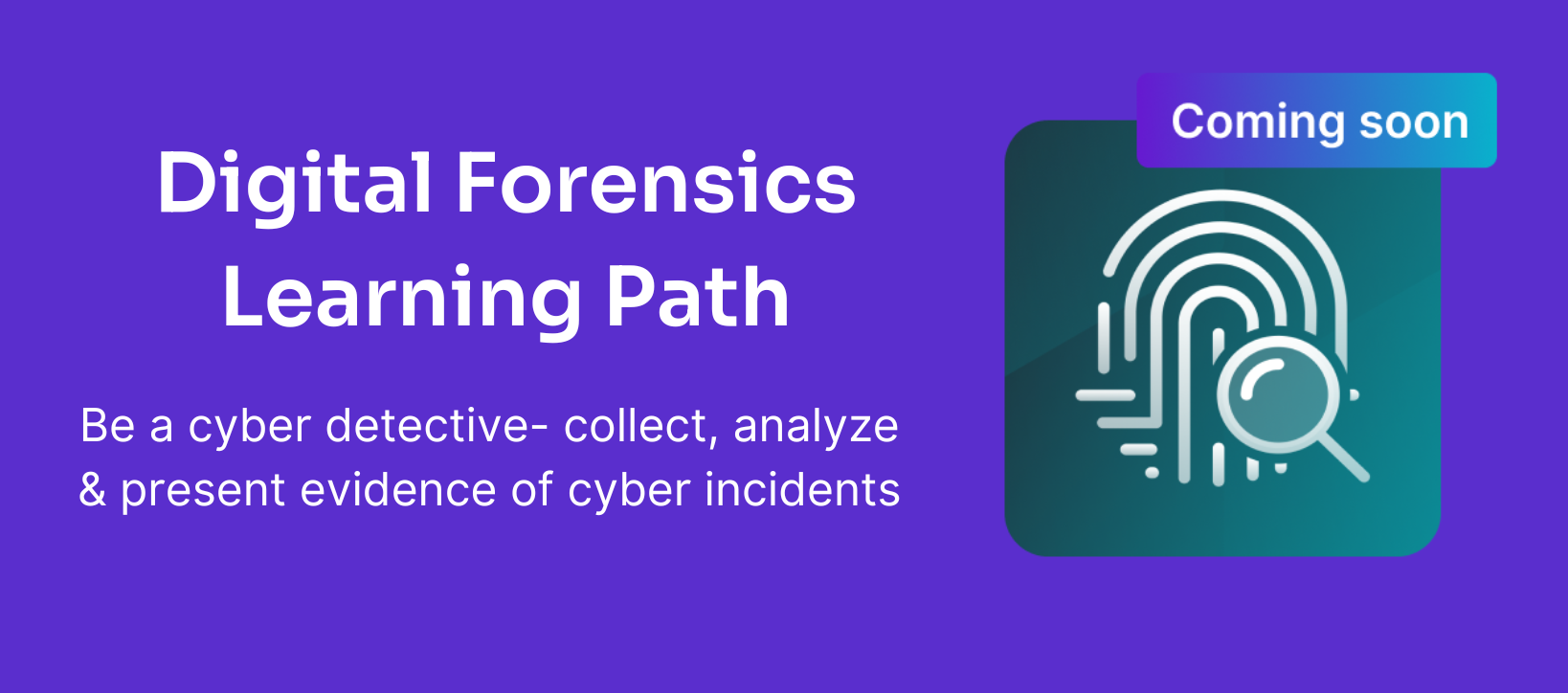 Digital Forensics Learning Path waitlist